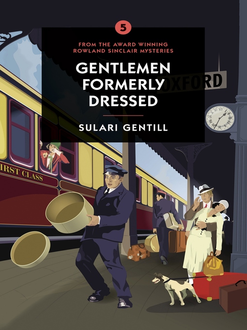 Title details for Gentlemen Formerly Dressed by Sulari Gentill - Available